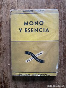 Libri di seconda mano: Mono y Esencia - Huxley Aldous